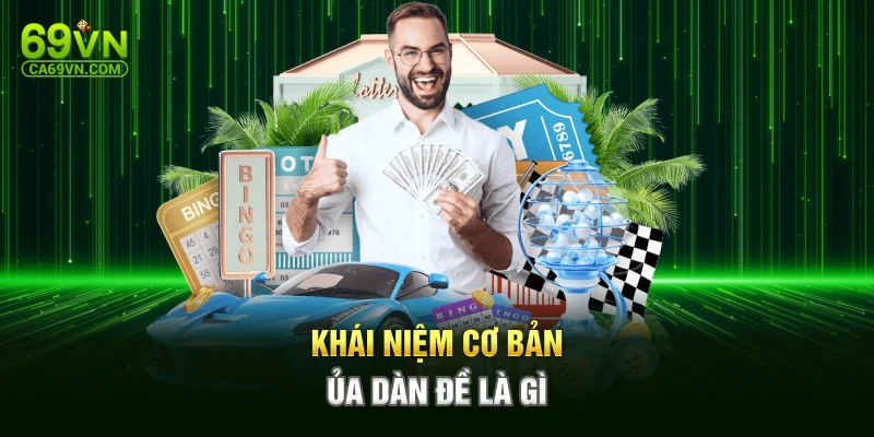 Khái niệm cơ bản của dàn đề là gì